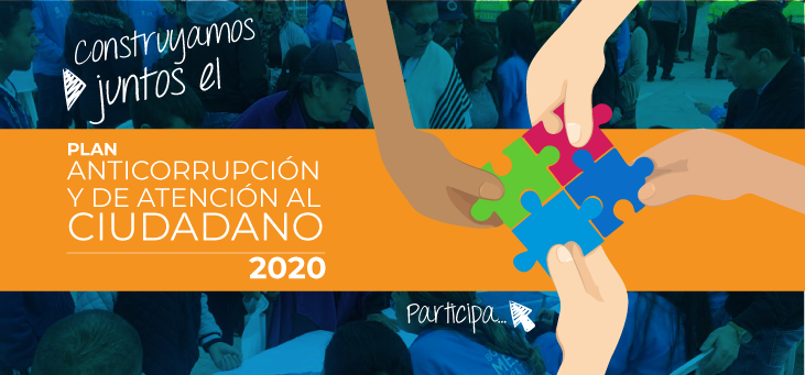 Ilustración manos armando un rompecabezas y mensaje: construyamos juntos el plan anticorrupción y de atención al ciudadano 2020