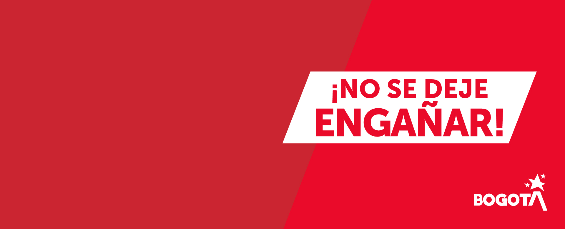 Fondo rojo con el mensaje no se deje engañar