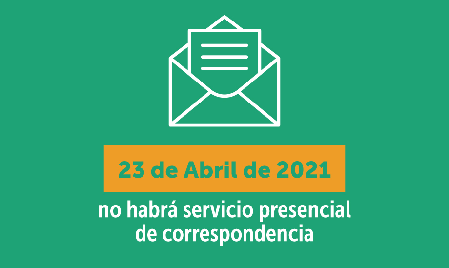 El viernes 23 de abril de 2021, no se prestará ningún servicio presencial